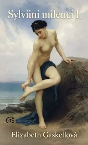 Romantická beletria Sylviini milenci I. - Elizabeth Gaskellová