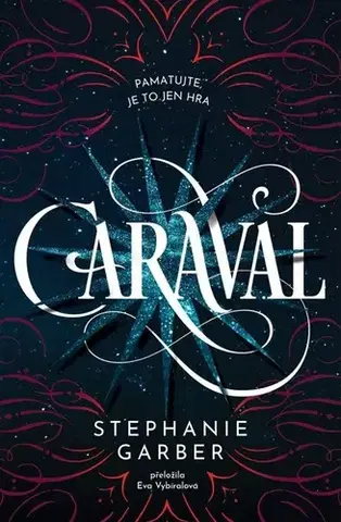 Fantasy, upíri Caraval 1 - Stephanie Garberová,Eva Vybíralová