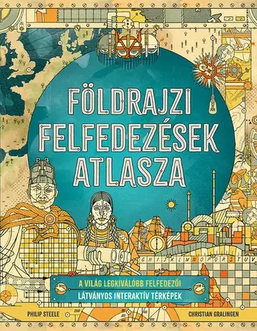 Geografia, svet Földrajzi felfedezések atlasza - Philip Steele