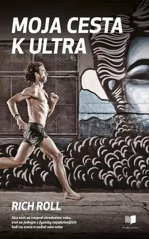 Zdravie, životný štýl - ostatné Moja cesta k ultra - Rich Roll