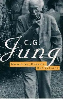 Cudzojazyčná literatúra Memories, Dreams, Reflections - Carl Gustav Jung,Kolektív autorov