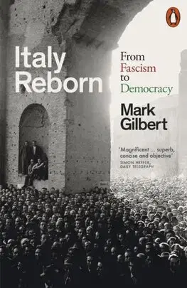 Svetové dejiny, dejiny štátov Italy Reborn - Mark Gilbert