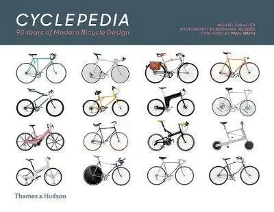 Beh, bicyklovanie, plávanie Cyclepedia - A Tour of Iconic Bicycle Designs - Michael Embacher