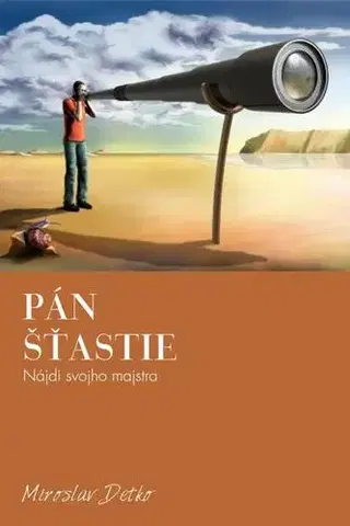 Slovenská beletria Pán Šťastie - Miroslav Detko