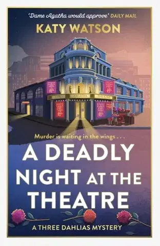 Detektívky, trilery, horory A Deadly Night at the Theatre - Katy Watson