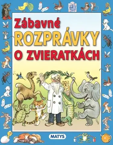 Rozprávky Zábavné rozprávky o zvieratkách - neuvedený,Sibyla Mislovičová