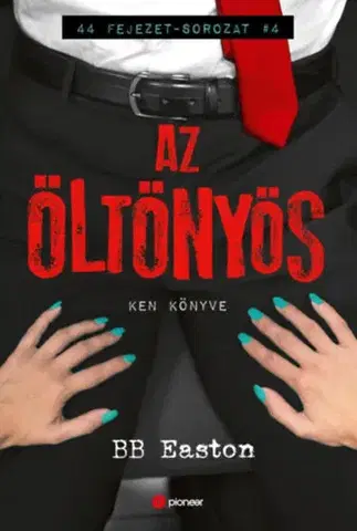 Erotická beletria Az öltönyös - BB Easton