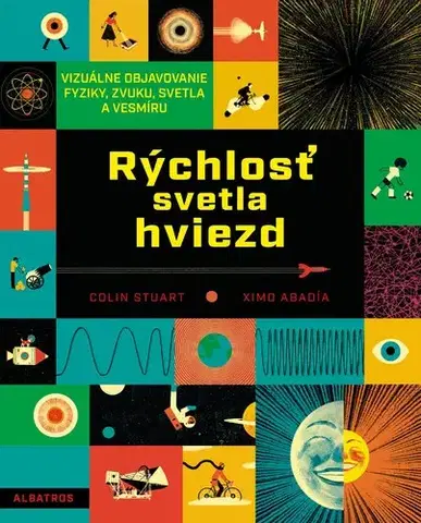 Vesmír Rýchlosť svetla hviezd - Colin Stuart,Jana Brožíková