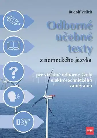 Učebnice a príručky Odborné učebné texty z nemeckého jazyka pre SOŠ elektrotechnického zamerania - Rudolf Velich