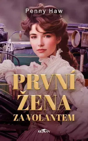 Historické romány První žena za volantem - Penny Haw