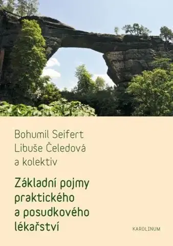Medicína - ostatné Základní pojmy praktického a posudkového lékařství - Bohumil Seifert,Libuše Čeledová a kolektiv