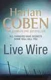 Cudzojazyčná literatúra Live Wire - Harlan Coben