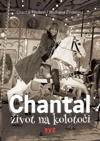 Sociológia, etnológia Chantal: život na kolotoči - Michaela Zindelová