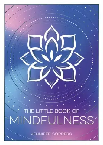Ezoterika The Little Book of Mindfulness - Jennifer Cordero