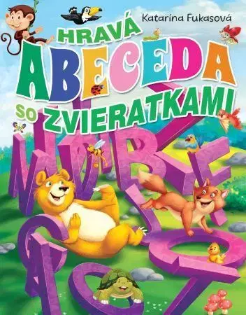 Básničky a hádanky pre deti Hravá abeceda so zvieratkami, 2.vydanie - Katarína Fukasová