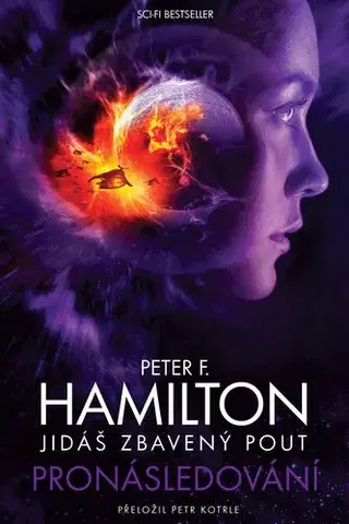 Sci-fi a fantasy Jidáš zbavený pout Pronásledování - Peter F. Hamilton