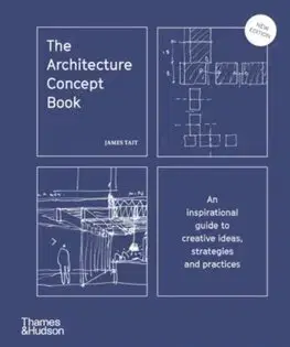 Architektúra The Architecture Concept Book - James Tait