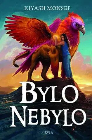 Pre deti a mládež - ostatné Bylo nebylo - Kiyash Monsef