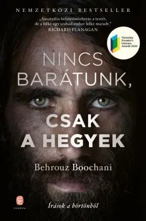 Svetová beletria Nincs barátunk, csak a hegyek - Behrouz Boochani,Adrienn Neset