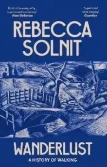 Filozofia Wanderlust - Rebecca Solnit