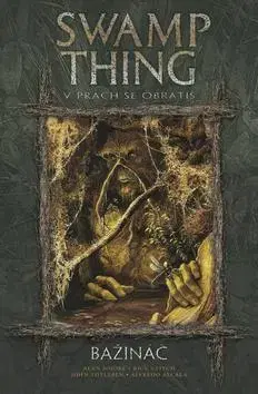 Komiksy Bažináč Swamp Thing 5 - Alan Moore