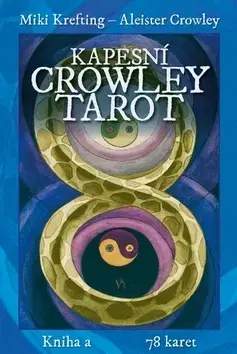 Veštenie, tarot, vykladacie karty Kapesní Crowley Tarot – kniha a 78 karet - Aleister Crowley,Krefting Miki,Stanislava Vitoňová