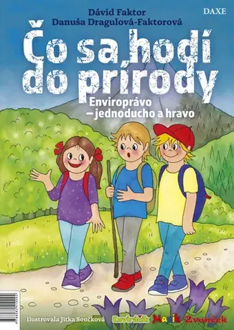 Pre deti a mládež - ostatné Čo sa hodí do prírody - Danuša Dragulová-Faktorová,Dávid Faktor