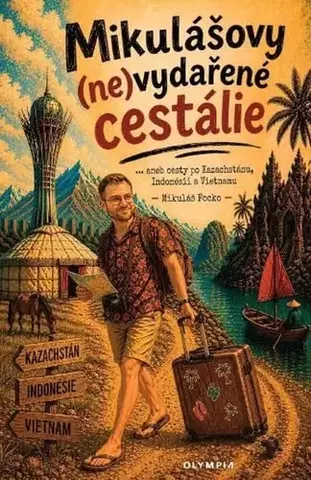 Cestopisy Mikulášovy (ne)vydařené cestálie - Mikuláš Focko