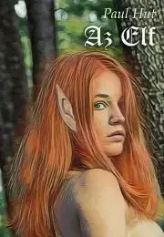 Sci-fi a fantasy Az elf - Hut Paul