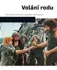 Sociológia, etnológia Volání rodu - Petra Hanáková,Kolektív autorov