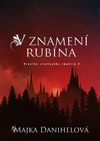Fantasy, upíri V znamení rubína - Majka Danihelová