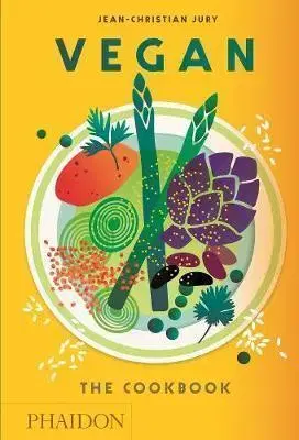 Vegetariánska kuchyňa Vegan - The Cookbook - Jean-Christian Jury