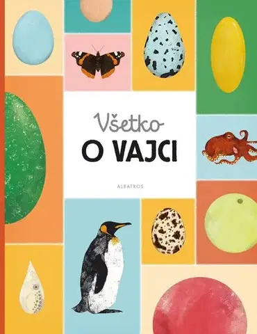 Príroda Všetko o vajci - Markéta Nováková,Eva Bártová,Blanka Sedláková