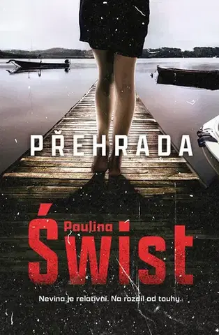 Romantická beletria Přehrada - Paulina Świst