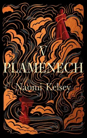 História - ostatné V plamenech - Naomi Kelsey