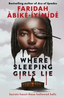 Young adults Where Sleeping Girls Lie - Faridah Abike-Iyimide