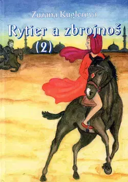 Historické romány Rytier a zbrojnoš (2) - Zuzana Kuglerová