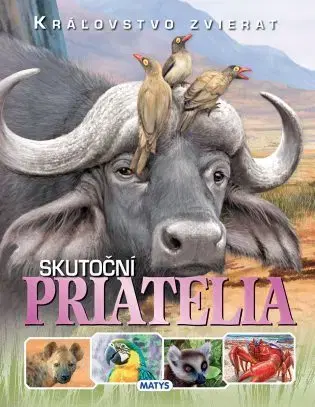 Príroda Skutoční priatelia (Kráľovstvo zvierat)