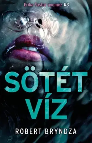 Detektívky, trilery, horory Sötét víz - Robert Bryndza