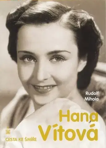 Biografie - ostatné Hana Vítová - Rudolf Mihola