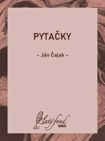 Romantická beletria Pytačky - Čajak Ján ml.