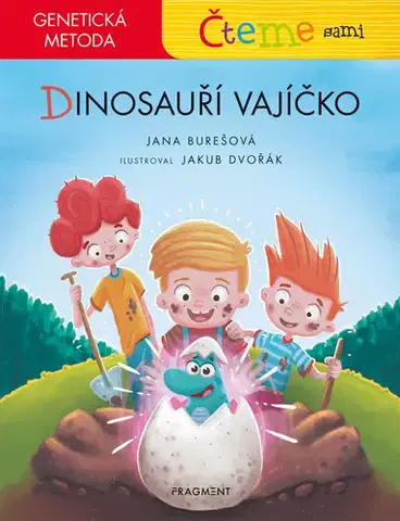 Encyklopédie pre deti a mládež - ostatné Čteme sami – genetická metoda - Dinosauří vajíčko - Jana Burešová