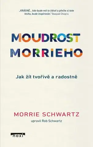 Rozvoj osobnosti Moudrost Morrieho - Morrie Schwartz