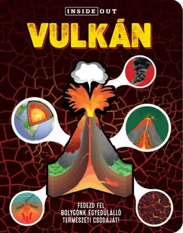Príroda Vulkán - Fedezd fel bolygónk egyedülálló természeti csodáját!