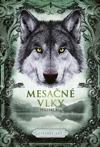 Sci-fi a fantasy Mesačné vlky 3: Posledný boj - Charly Art
