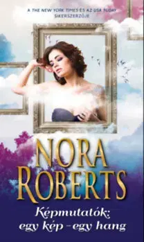 Romantická beletria Képmutatók - egy kép - egy hang - Nora Roberts