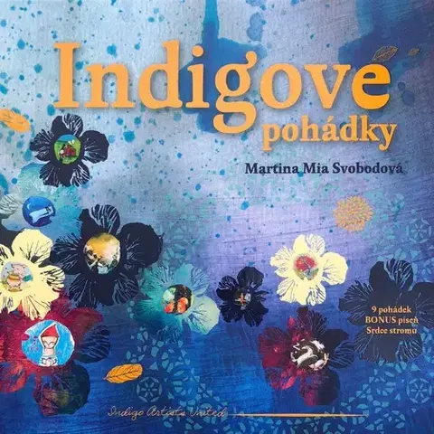 Pre deti a mládež Indigo Artists United Indigové pohádky