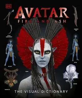 Film - encyklopédie, ročenky Avatar Fire and Ash The Visual Dictionary - Reymundo Perez