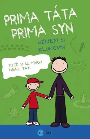 Starostlivosť o dieťa, zdravie dieťaťa Prima táta, prima syn - užijem si klukovin - Uschi Dyballová