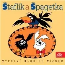 Pre deti a mládež SUPRAPHON a.s. Štaflík a Špagetka